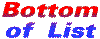 [Bottom Of List]